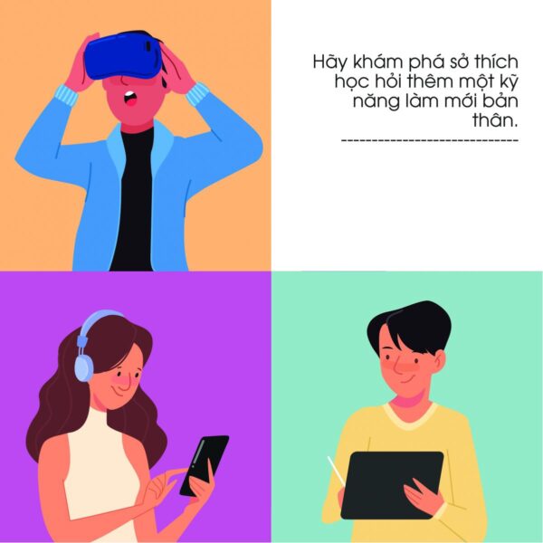 Hãy khám phá sở thích học hỏi thêm một kỹ năng làm mới bản thân